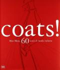 Coats! Max Mara. 60 anni di moda italiana. Ediz. italiana e inglese