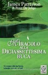 Miracolo alla diciassettesima buca