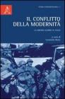 Il conflitto della modernit�. La grande guerra in Italia