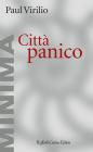 Citt� panico. L'altrove comincia qui
