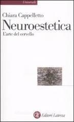 Neuroestetica. L'arte del cervello Neuroestetica. L'arte del cervello