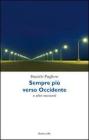 Sempre pi� verso occidente e altri racconti