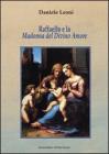 Raffaello e la Madonna del Divino Amore