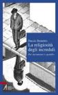 La religiosit� degli increduli. Per incontrare i �gentili�