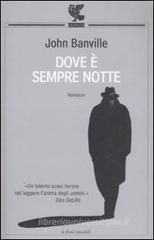 Dove è sempre notte Dove è sempre notte
