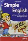 Simple english. Attivit� per l'apprendimento dell'inglese di base. CD-ROM