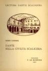 Dante nella civilt� scaligera