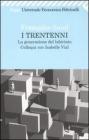 I trentenni. La generazione del labirinto. Colloqui con Isabelle Vial