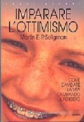 Imparare l'ottimismo Imparare l'ottimismo