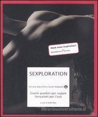 Sexploration. Giochi proibiti per coppie. Istruzioni per l'uso Sexploration. Giochi proibiti per coppie. Istruzioni per l'uso
