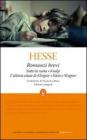 Romanzi brevi: Sotto la ruota-Knulp-L'ultima estate di Klingsor-Klein e Wagner. Ediz. integrali