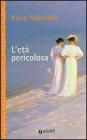 L' et� pericolosa