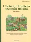 Guida all'autosufficienza. Orto e frutteto