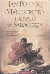 Manoscritto trovato a Saragozza. Ediz. integrale Manoscritto trovato a Saragozza. Ediz. integrale
