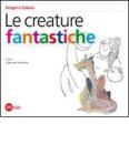 Le creature fantastiche