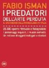 I predatori dell'arte perduta. Il saccheggio dell'archeologia in Italia