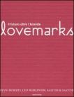 Lovemarks. Il futuro oltre i brands