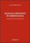 Manuale operativo di criminologia
