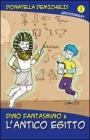 Dino fantasmino e l'antico Egitto