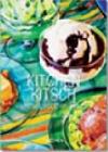 Kitchen Kitsch. Vintage Food Graphics. Ediz. italiana, spagnola e portoghese