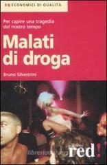 Malati di droga Malati di droga
