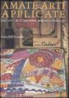 Amate arti applicate. 1991-2011: da �L'apprendista stregone� a �Italia 150�
