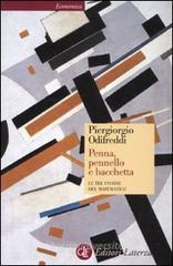 Penna, pennello e bacchetta. Le tre invidie del matematico Penna, pennello e bacchetta. Le tre invidie del matematico