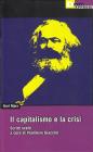 Il capitalismo e la crisi. Scritti scelti