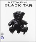 Mattia Biagi Black Tar