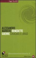 Benedette guerre. Crociate e jihad