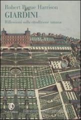 Giardini. Riflessioni sulla condizione umana