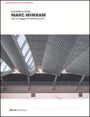 Marc Mimram. Architettura ibrida Marc Mimram. Architettura ibrida