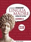 Lingua madre. Lezioni. Con espansione online. Per le Scuole superiori vol.2