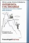 Intervista col disabile. Vademecum fra cime e crepacci della disabilit�
