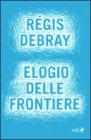 Elogio delle frontiere. eBook
