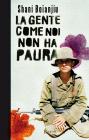 La gente come noi non ha paura. eBook