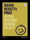 Si pu� ancora essere felici? eBook