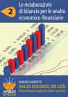 Analisi di bilancio con Excel 2 Le rielaborazioni di bilancio per le analisi economico-finanziarie (PDF - Spicchi). eBook