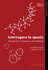 Interrogare lo spazio. Esperienze di matematica ad architettura. eBook