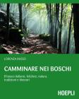 Camminare nei boschi. eBook
