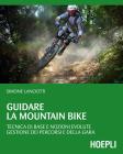 Guidare la Mountain Bike. eBook