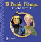 Il Piccolo Principe - Buona notte - Il ladro di stelle. eBook