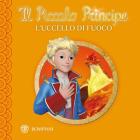 Il Piccolo Principe - Buona notte - Luccello di fuoco. eBook