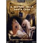 Loreto. Il mistero della santa casa
