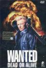 Wanted. Vivo o morto