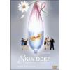 Skin Deep. Il piacere � tutto mio