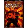 Love me tender. Fratelli rivali