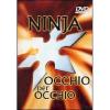 Ninja occhio per occhio