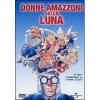 Donne amazzoni sulla Luna