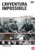 L' avventura impossibile